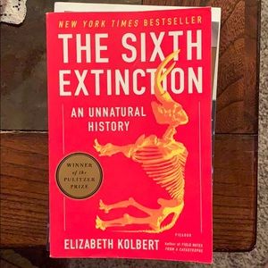 The sixth extinction (an unnatural history)